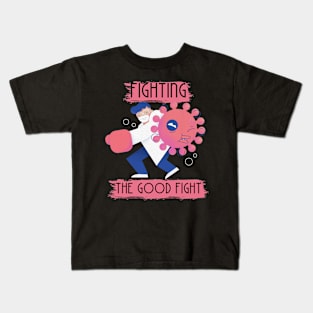 Fighting The Good Fight Kids T-Shirt